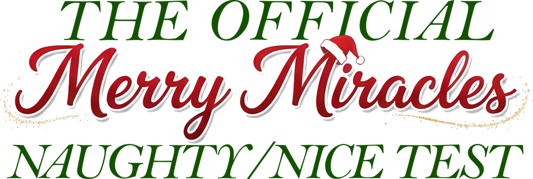 The Official Merry Miracles Naughty/Nice Test